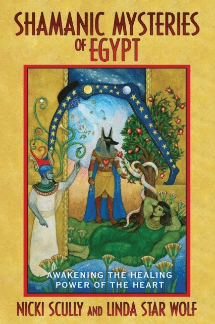 Linda Star Wolf, Nicki Scully - Shamanic Mysteries of Egypt, E-bok