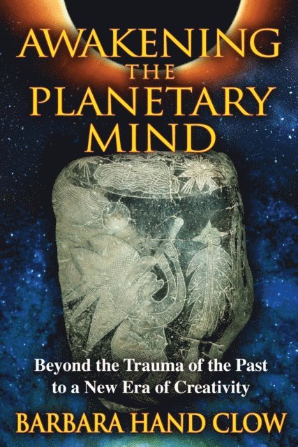 Barbara Hand Clow - Awakening the Planetary Mind, E-bok