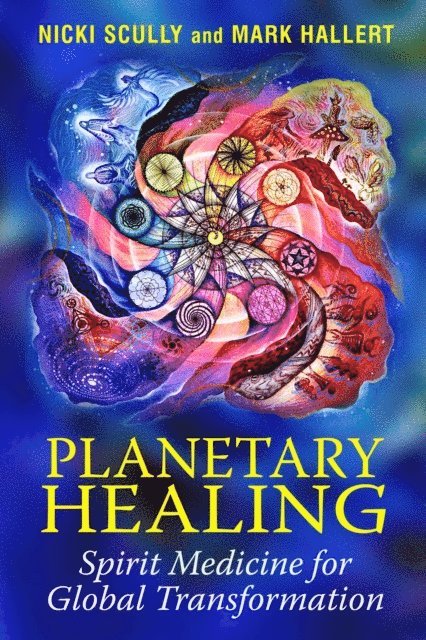 Mark Hallert, Nicki Scully - Planetary Healing, E-bok