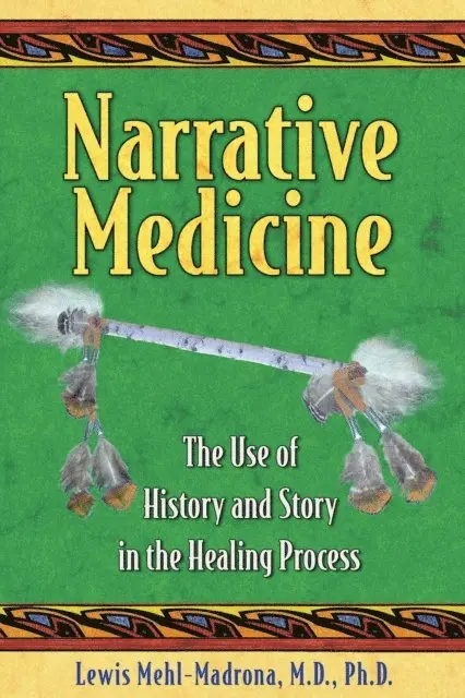 Lewis Mehl-Madrona - Narrative Medicine, E-bok. Tillgänglighet: Lägg i varukorg