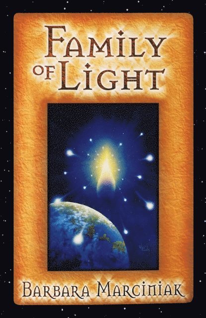 Barbara Marciniak - Family of Light, E-bok