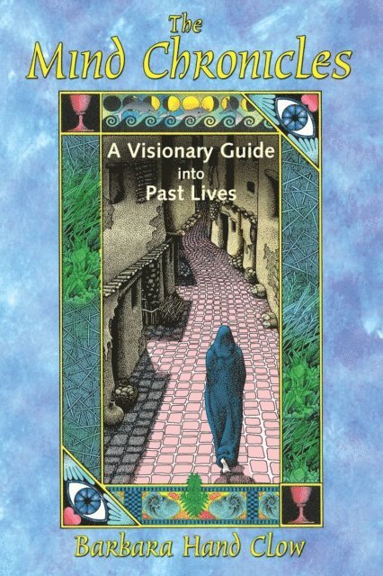 Barbara Hand Clow - Mind Chronicles, E-bok