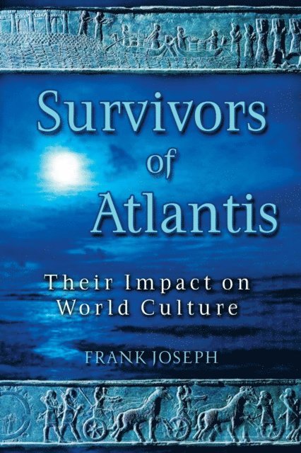 Frank Joseph - Survivors of Atlantis, E-bok