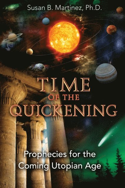 Susan B. Martinez - Time of the Quickening, E-bok