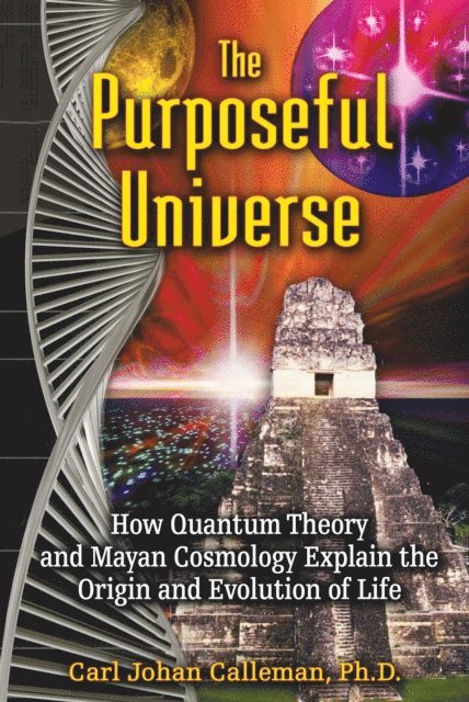 Carl Johan Calleman - Purposeful Universe, E-bok