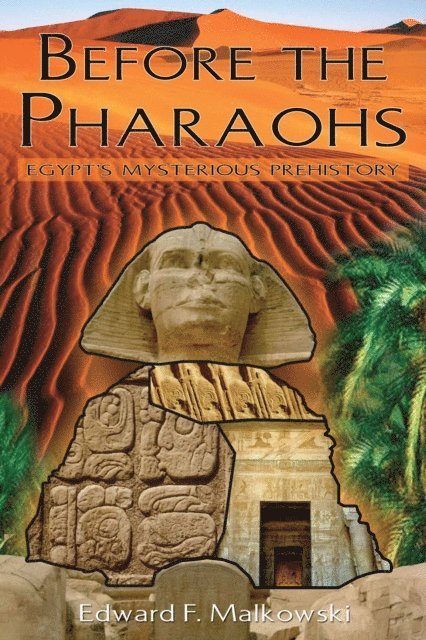 Edward F. Malkowski - Before the Pharaohs, E-bok