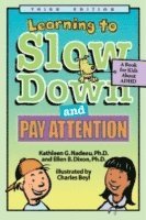 Learning to Slow Down and Pay Attention, 3rd Edition