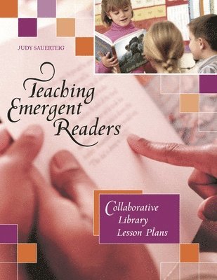 Judy Sauerteig - Teaching Emergent Readers, Häftad. Tillgänglighet: Lägg i varukorg