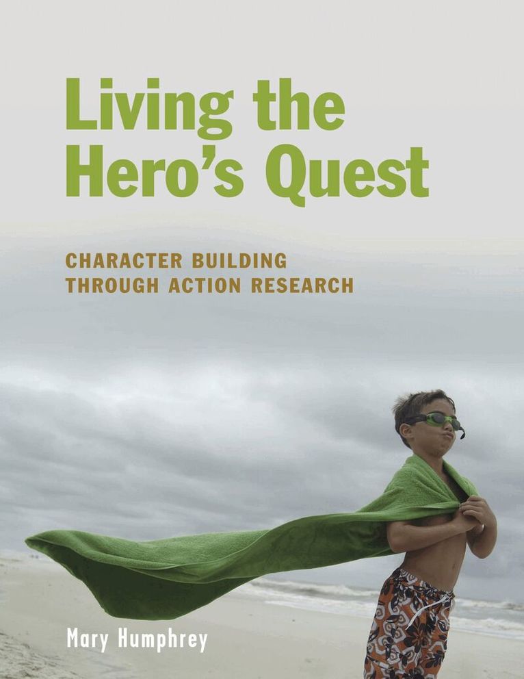 Mary Humphrey - Living the Hero's Quest, Häftad. Tillgänglighet: Lägg i varukorg