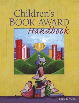 Diana F. Marks - Children's Book Award Handbook, Häftad