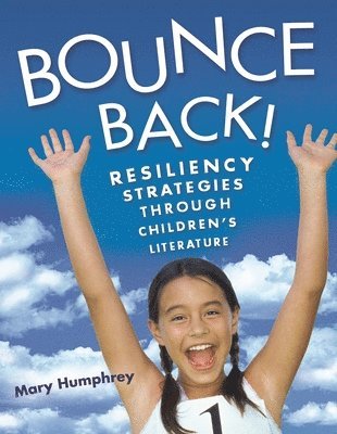 Mary Humphrey - Bounce Back!, Häftad. Tillgänglighet: Lägg i varukorg