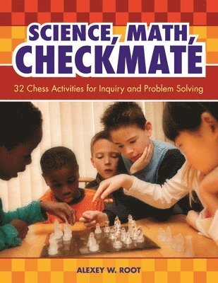 Alexey W. Root - Science, Math, Checkmate, Häftad