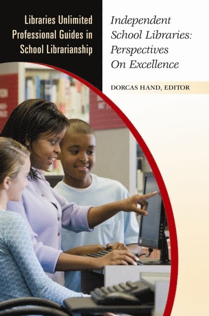 Dorcas Hand - Independent School Libraries, E-bok