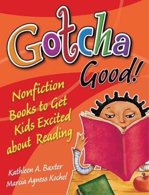 Kathleen A. Baxter, Marcia Agness Kochel - Gotcha Good!, E-bok
