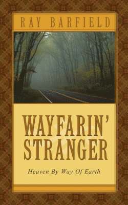 Ray Barfield - Wayfarin' Stranger, Häftad. Tillgänglighet: Lägg i varukorg