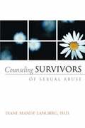 Counseling Survivors of Sexual Abuse