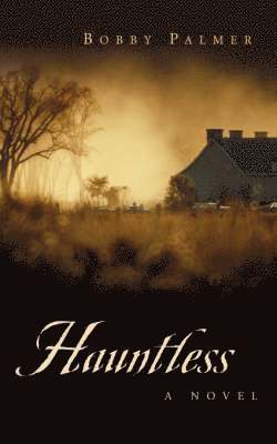 Bobby Palmer - Hauntless, Häftad