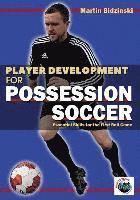 Martin Bidzinski - Player Development for Possession Soccer, Häftad