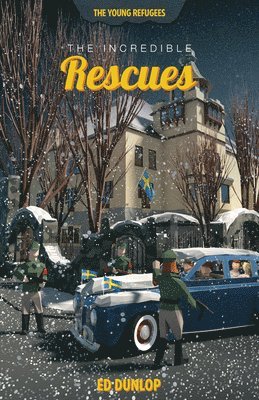 Ed Dunlop - The Incredible Rescues, Häftad