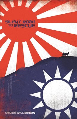 Denise J. Williamson - Silent Road to Rescue, Häftad