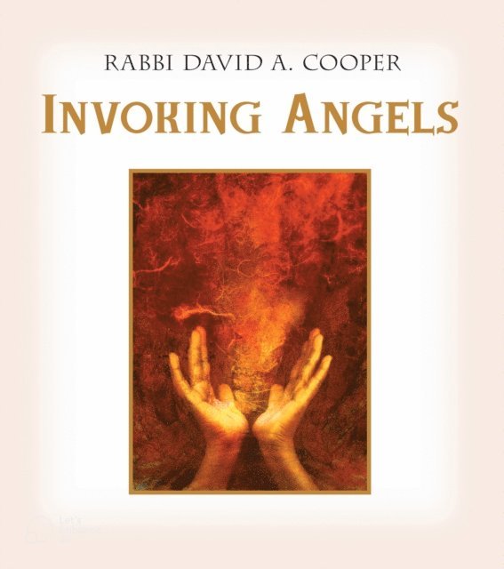 David A. Cooper - Invoking Angels, E-bok