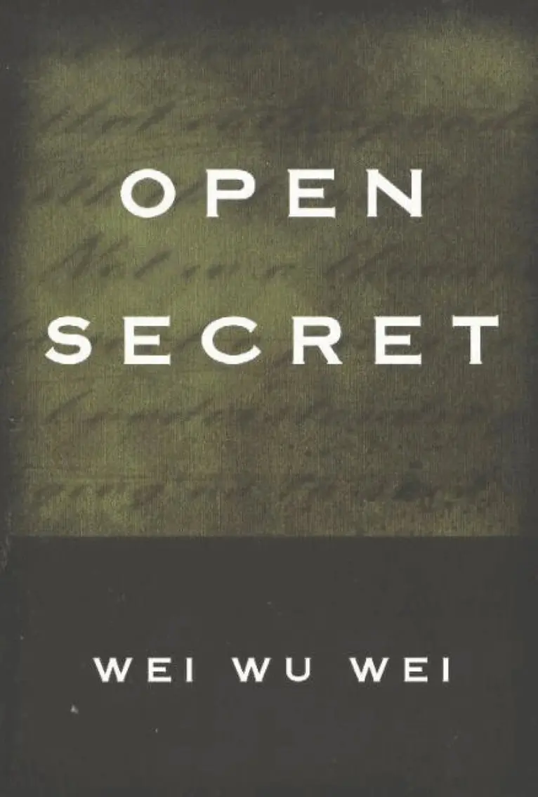 Wei Wu Wei - Open Secret, Häftad. Tillgänglighet: Lägg i varukorg