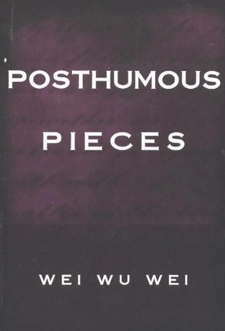 Wei Wu Wei - Posthumous Pieces, Häftad. Tillgänglighet: Lägg i varukorg