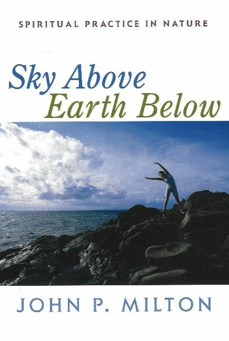 John P Milton - Sky Above, Earth Below, Häftad. Tillgänglighet: Lägg i varukorg
