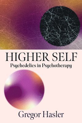 Gregor Hasler - Higher Self, Häftad. Tillgänglighet: Lägg i varukorg