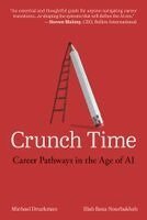 Michael Druckman, Illah Reza Nourbakhsh - Crunch Time, Häftad