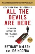 All the Devils Are Here The Hidden History of the Financial Crisis