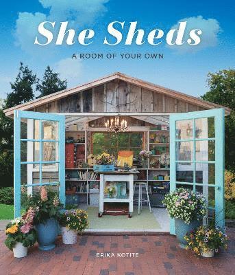 She Sheds av Erika Kotite