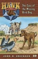 John R. Erickson - The Case of the Missing Bird Dog, Häftad