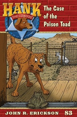 John R. Erickson - Case of the Poison Toad: Hank the Cowdog Book 83, Häftad