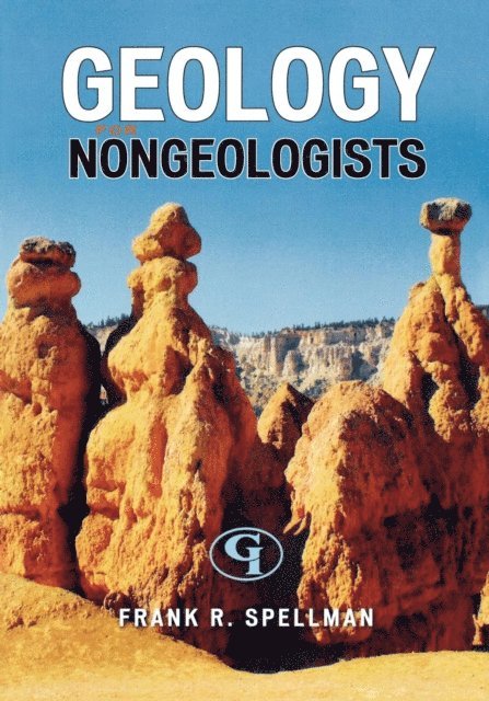 Frank R. Spellman - Geology for Nongeologists, E-bok