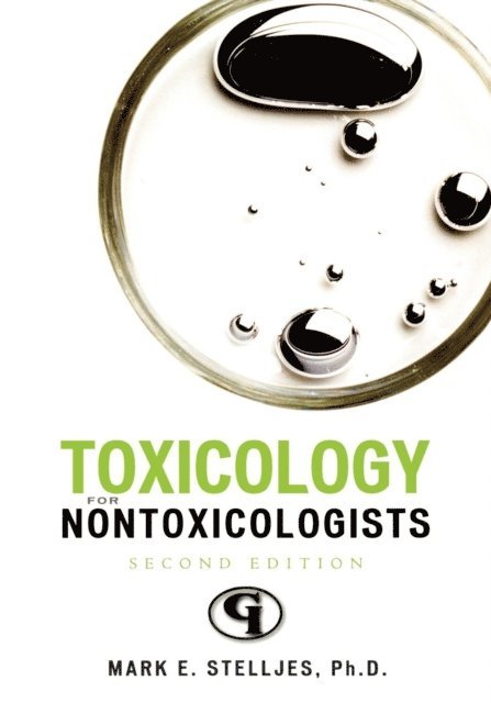 Mark E. Stelljes - Toxicology for Non-Toxicologists, E-bok