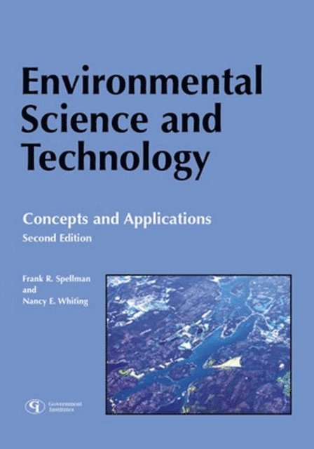 Frank R. Spellman, Nancy E. Whiting - Environmental Science and Technology, E-bok