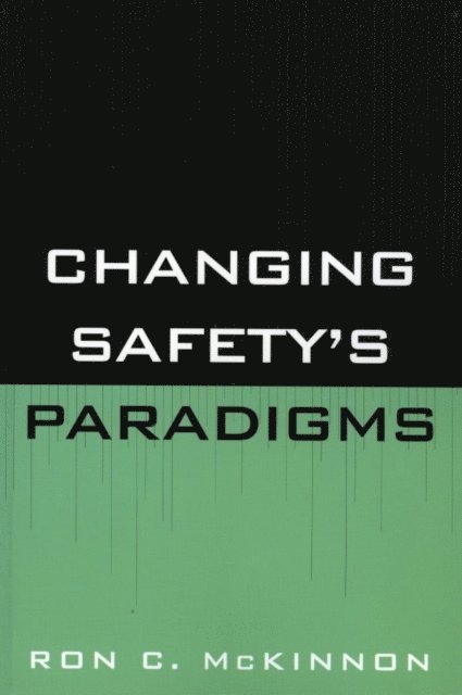 Ron C. McKinnon - Changing Safety's Paradigms, E-bok. Tillgänglighet: Lägg i varukorg
