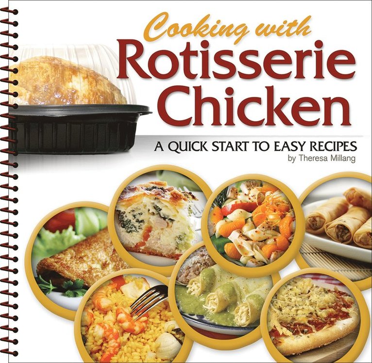 Cooking with Rotisserie Chicken, Häftad