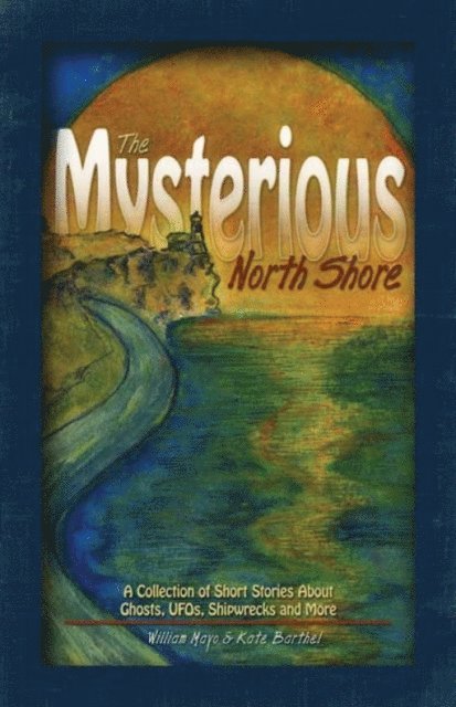 Kate Barthel, William Mayo - Mysterious North Shore, E-bok