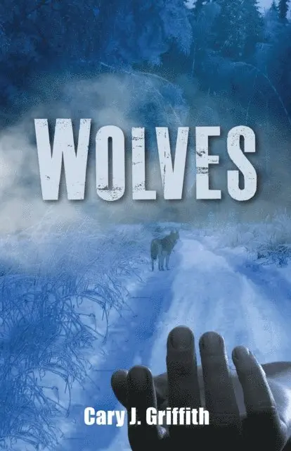 Cary J. Griffith - Wolves, E-bok. Tillgänglighet: Lägg i varukorg