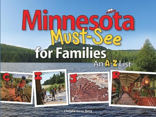 Christie Gove-Berg - Minnesota Must-See for Families, Häftad. Tillgänglighet: Tillfälligt slut
