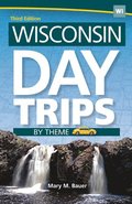 Wisconsin Day Trips by Theme