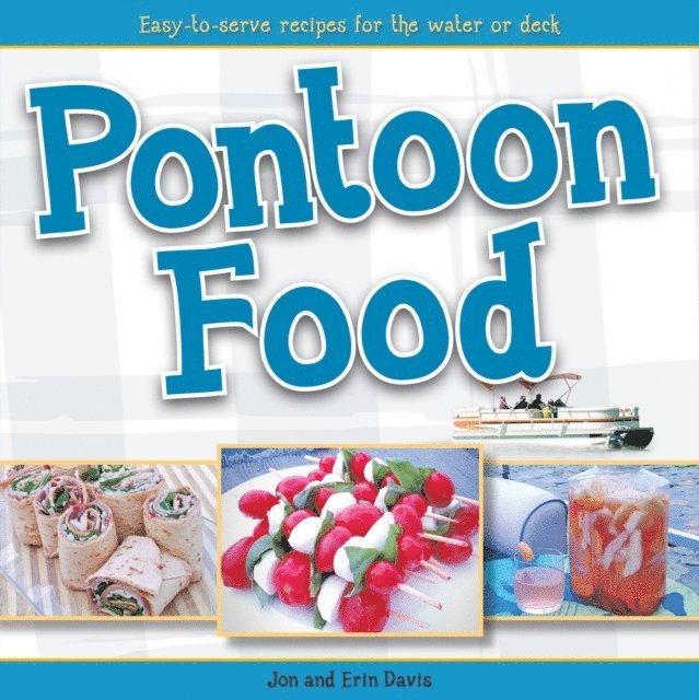 Erin Davis, Jon Davis - Pontoon Food, E-bok