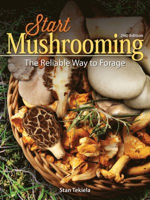 Stan Tekiela - Start Mushrooming, Häftad