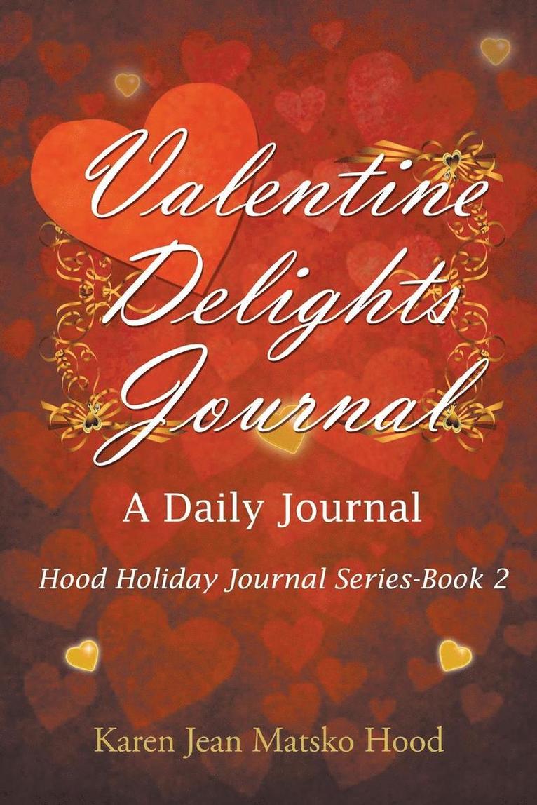 Karen Jean Matsko Hood - Valentine Delights, Häftad