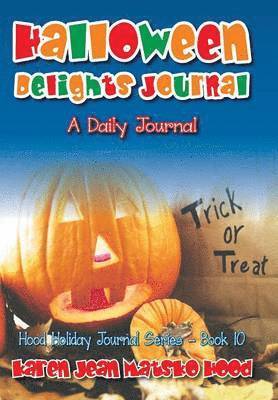 Karen Jean Matsko Hood - Halloween Delights Journal, Inbunden