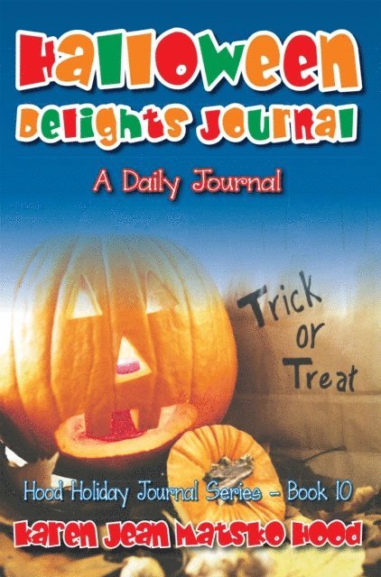 Karen Jean Matsko Hood - Halloween Delights Journal, E-bok