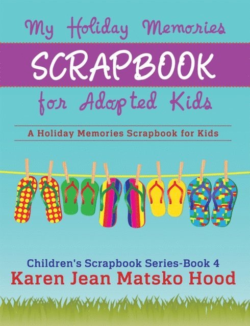 Karen Jean Matsko Hood - My Holiday Memories Scrapbook for Adopted Kids, E-bok