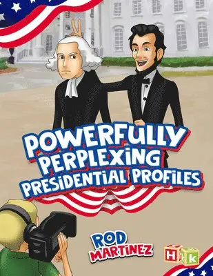 Rod Martinez - Powerfully Perplexing Presidential Profiles, Inbunden. Tillgänglighet: Lägg i varukorg